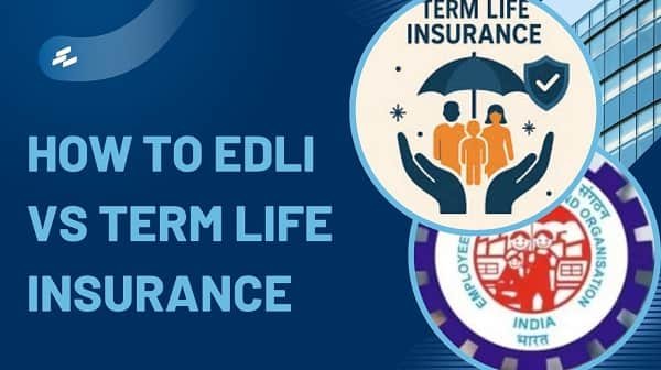 EDLI vs Term Life Insurance 
