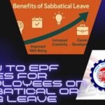 EPF Rules for Employees on Sabbatical or Long Leave