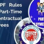 EPF Rules for Part-Time and Contractual Employees